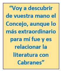 Comentario de Marta �Voy a descubrir de vuestra mano el Concejo, aunque lo m�s extraordinario para m� fues y es ralacionar la literatura con Cabranes�